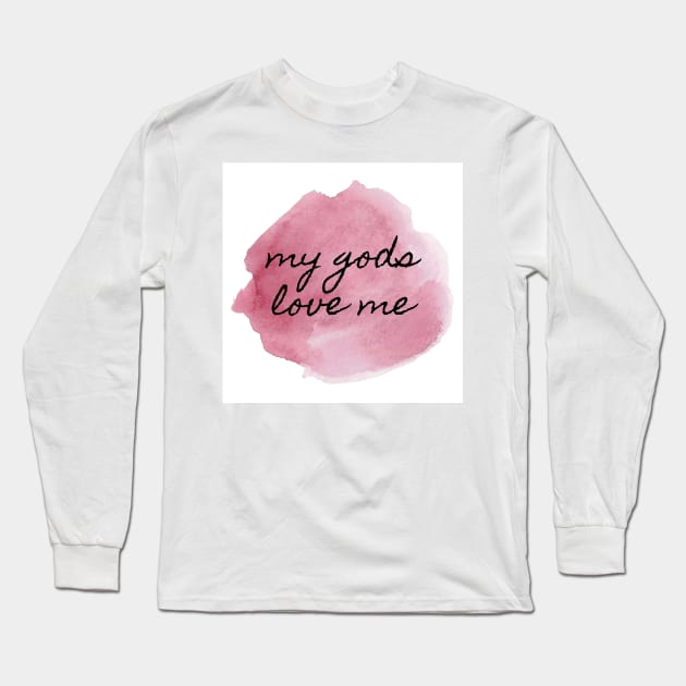 My Gods Love Me 3 Long Sleeve T-Shirt by Spiritsunflower